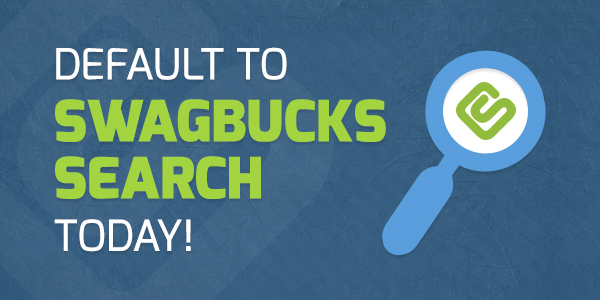 Default Your Search Engine to Swagbucks Search!
